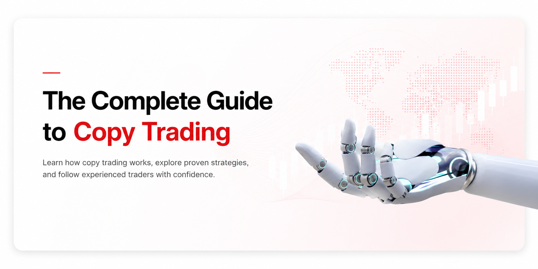 The Complete Guide to Copy Trading