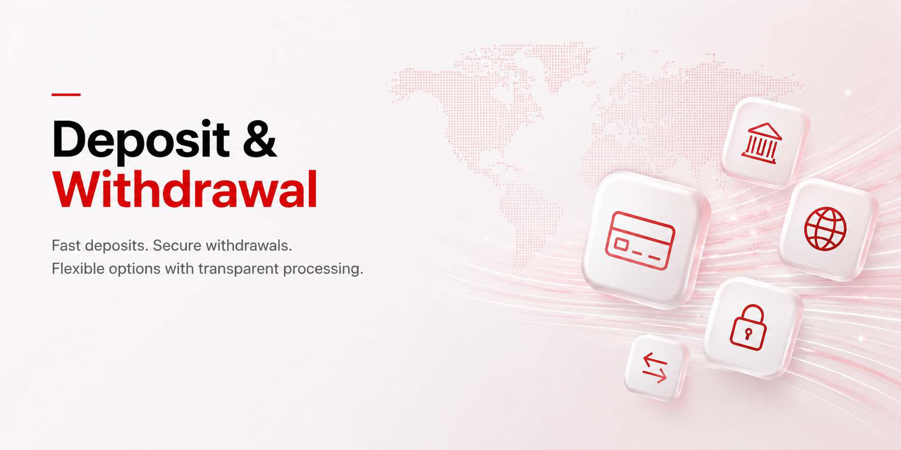 Deposit and Withdrawal